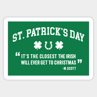 St. Patrick's Day - It's The Closest The Irish Will Ever Get To Christmas Sticker